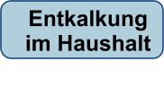 Entkalkung im Haushalt